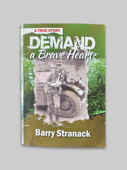 Demand a Brave Heart - Barry Stranack